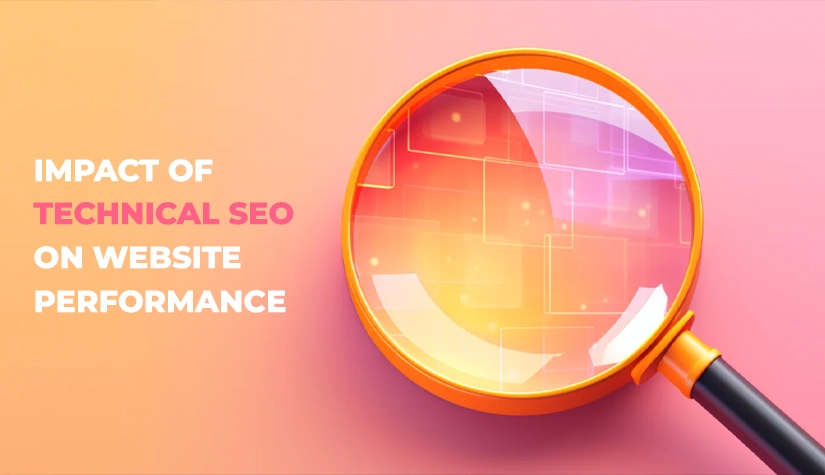 Impact of Technical SEO on Website Performance